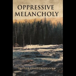 Oppressive Melancholy -...