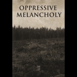 Oppressive Melancholy - I tape